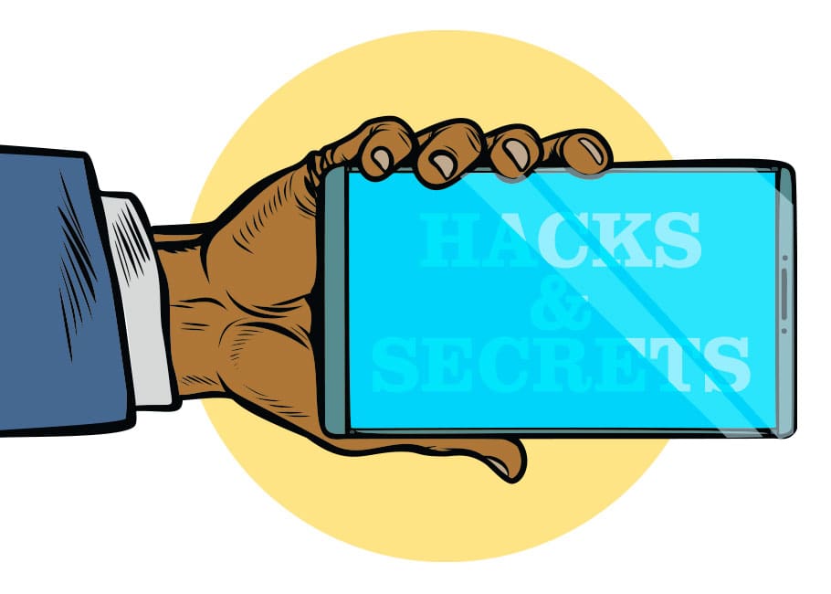 Mobile phone screen with the words hacks and secrets