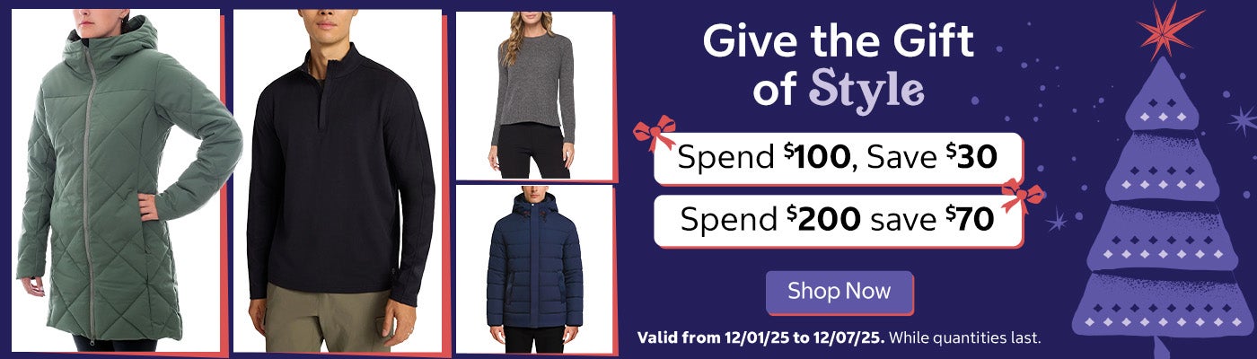 Give the Gift of Style  Spend $100, Save $30  Spend $200 save $70  Shop Now Valid from 12/01/2025 to 12/07/2025. While quantities last.