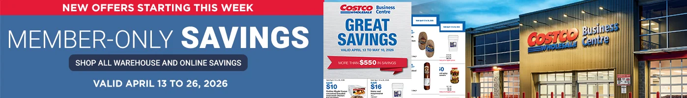 NEW OFFERS STARTING THIS WEEK  Member-only savings Shop all warehouse and online savings Valid April 13 to 26, 2026