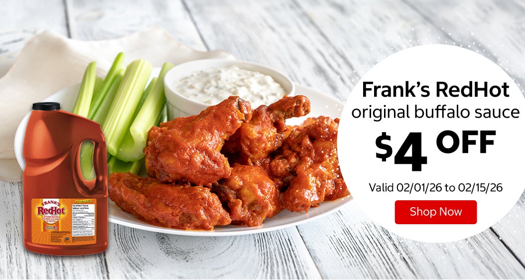 Frank’s RedHot original buffalo sauce $4 Off. Valid 02/01/26 to 02/15/26. Shop Now 