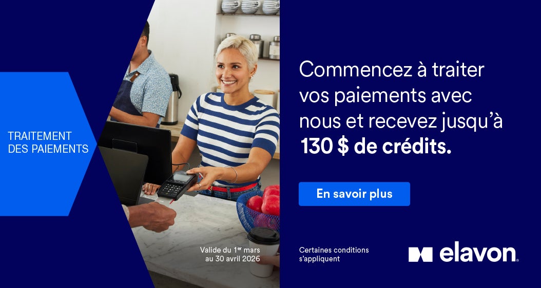 Traitement des paiements  Commencez a traiter vos paiements avec nous et recevez jusqu'a 130 $ de credits  Valide du 1 mars au 30 avril 2026 En savoir plus  Certaines conditions s’appliquent.