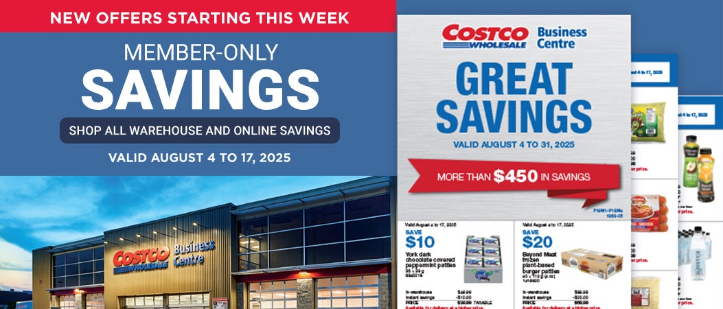 NEW OFFERS STARTING THIS WEEK  Member-only savings Shop all warehouse and online savings Valid August 4 to 17, 2025