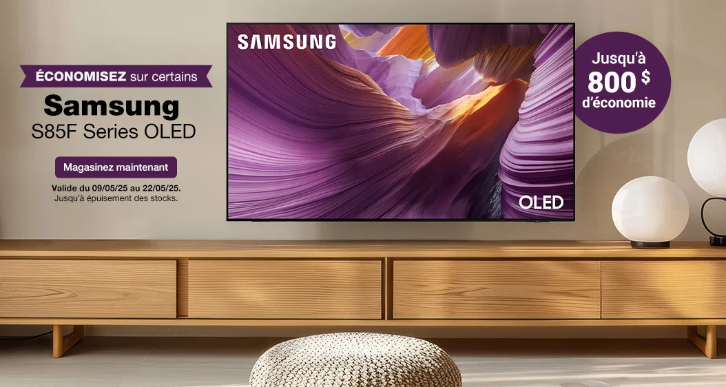 Jusqu'à 800 $ d’économie. Économisez sur certains Samsung S85F Series OLED.  Jusqu'à épuisement des stocks. Magasinez maintenant. Valide du 09/05/25 au 22/05/25.