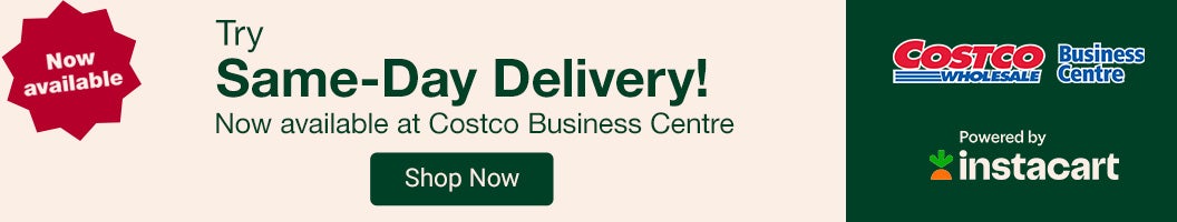 Same Day Delivery  Shop Items available at Costco Business Centre for Business and Home