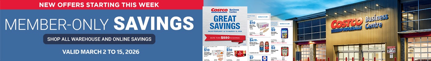 NEW OFFERS STARTING THIS WEEK  Member-only savings Shop all warehouse and online savings Valid March 2 to 15, 2026