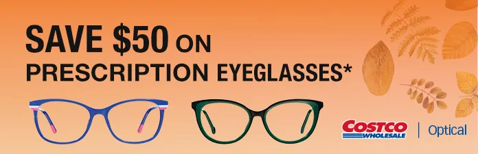 Buy one pair of prescription eyeglasses and save $50 on each additional pair of prescription eyeglasses.