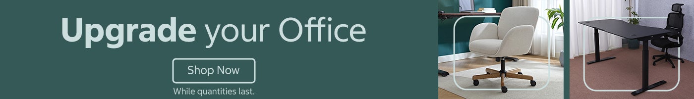 Upgrade your Office  Shop Now While quantities last.