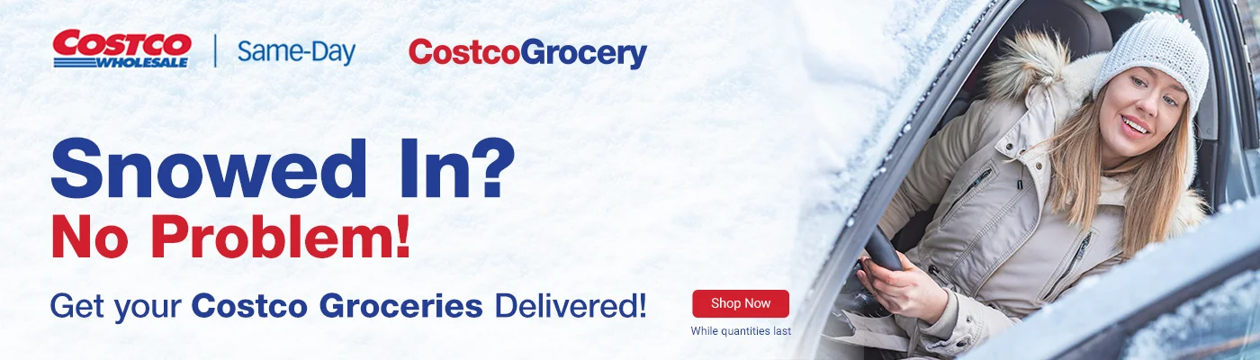 Snowed In? No Problem! Get your Costco Groceries Delivered Today!
