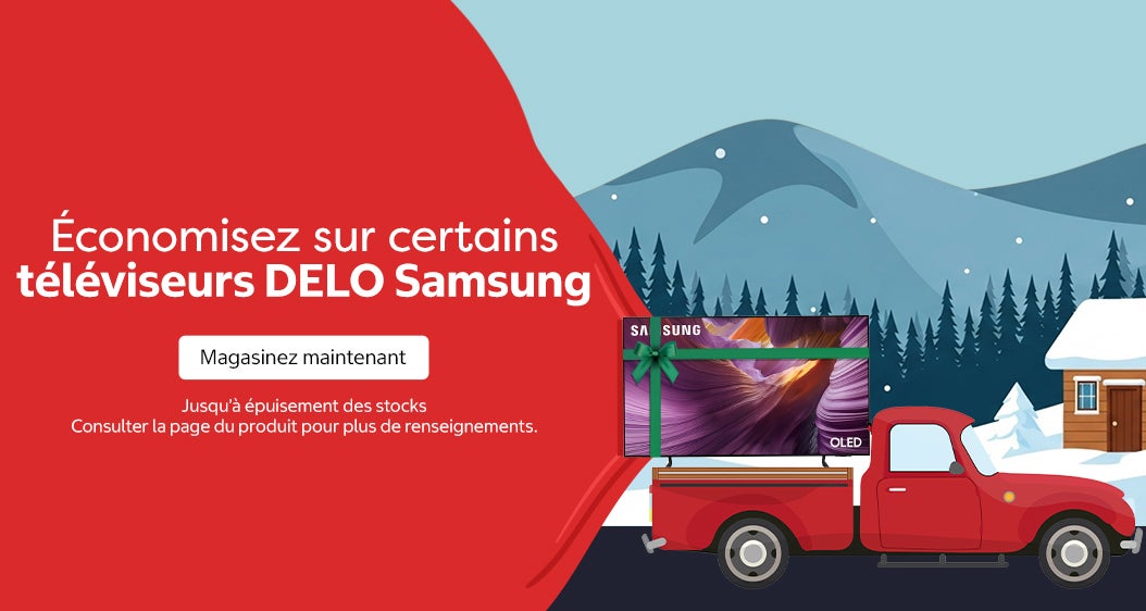 Économisez sur certains téléviseurs DELO Samsung.  Consulter la page du produit pour plus de renseignements  Jusqu'à épuisement des stocks Magasinez maintenant