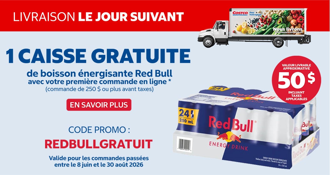 LIVRAISON LE JOUR SUIVANT 1 CAISSE GRATUITE de boisson énergisante Red Bull lors de votre première commande en ligne* (commande de 250 $ ou plus avant taxes)  CODE PROMO: REDBULLGRATUIT Valide pour les commandes passées entre le 13 mai et le 7 juillet 2024 Valeur livrable approximative de 50 $ incluant les taxes applicables EN SAVOIR PLUS