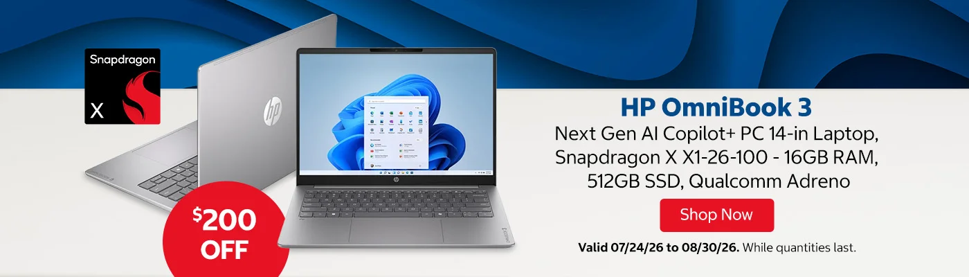 HP OmniBook 3 Next Gen AI Copilot+ PC 14-in Laptop, Snapdragon X X1-26-100 - 16GB RAM, 512GB SSD, Qualcomm Adreno. $200 Off. Valid 07/24/26 to 08/30/26. Shop Now. While quantities last.