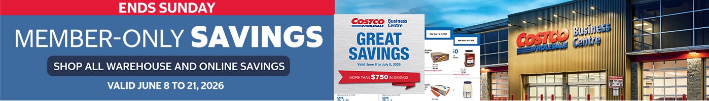 Ends Sunday Member-only savings Shop all warehouse and online savings Valid June 8 to 21, 2026