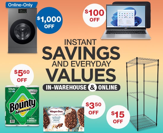 Member-Only Savings In warehouse and online.