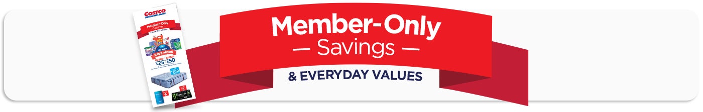 Member-Only savings and everyday values