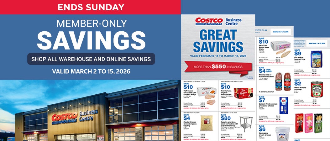 Ends Sunday Member-only savings Shop all warehouse and online savings Valid March 2 to 15, 2026