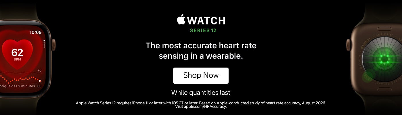 APPLE WATCH SERIES 12  The most accurate heart rate sensing in a wearable. Shop Now. While quantities last. Apple Watch Series 12 requires iPhone 11 or later with iOS 27 or later. Based on Apple-conducted study of heart rate accuracy, August 2026. Visit apple.com/HRAccuracy.