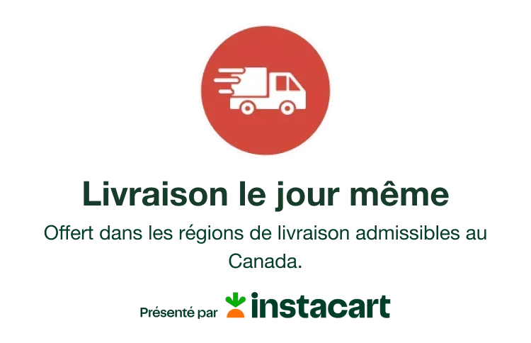 Offert dans les régions de livraison admissibles au Canada.