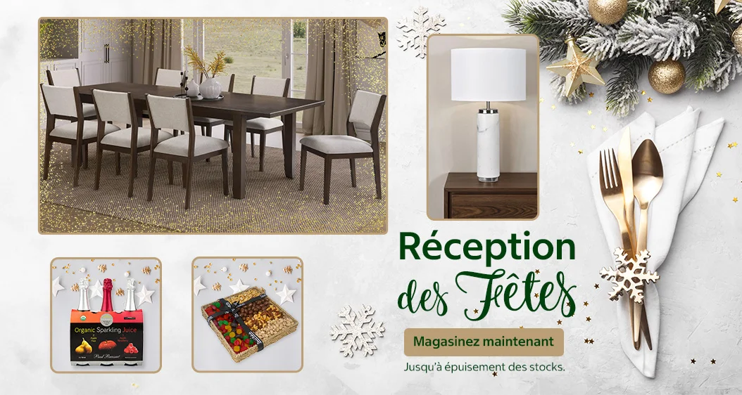 Réception des Fêtes. Magasinez maintenant Jusqu’à épuisement des stocks.
