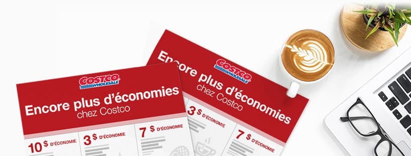 Encore plus d'économies chez Costco.