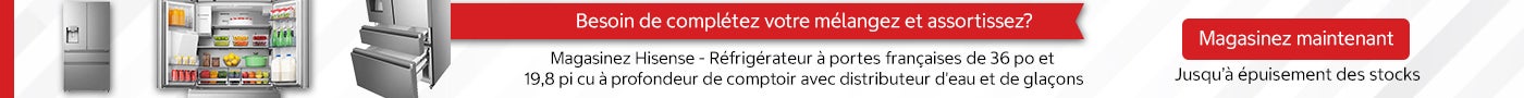 Besoin de complétez votre mélangez et assortissez? Magasinez Hisense - Réfrigérateur à portes françaises de 36 po et 19,8 pi cu à profondeur de comptoir avec distributeur d'eau et de glaçons Magasinez maintenant Jusqu’à épuisement des stocks