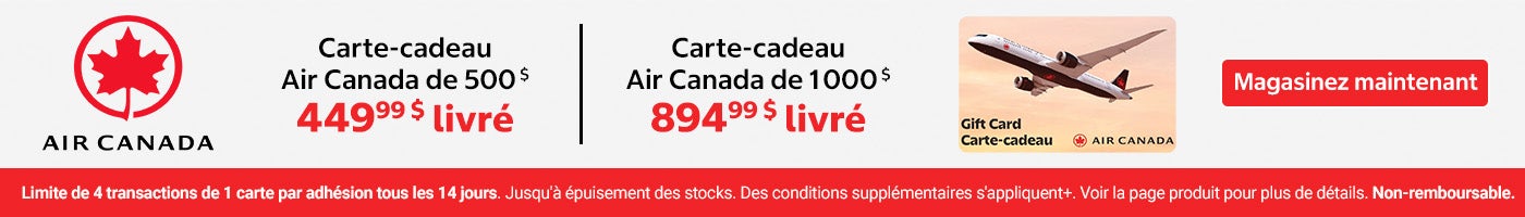 Air Canada. Carte-cadeau Air Canada de 500 $. 449,99 $ livré 1 000 $. 894,99 $ livré. Magasinez maintenant. Limite de 4 transactions de 1 carte par adhésion tous les 14 jours. Jusqu'à épuisement des stocks. Des conditions supplémentaires s'appliquent+. Voir la page produit pour plus de détails. Non-remboursable.
