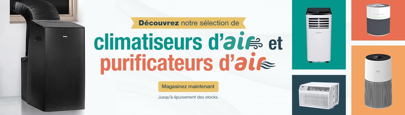 Découvrez notre sélection de climatiseurs et purificateurs d'air. Jusqu'à épuisement des stocks. Magasinez maintenant.