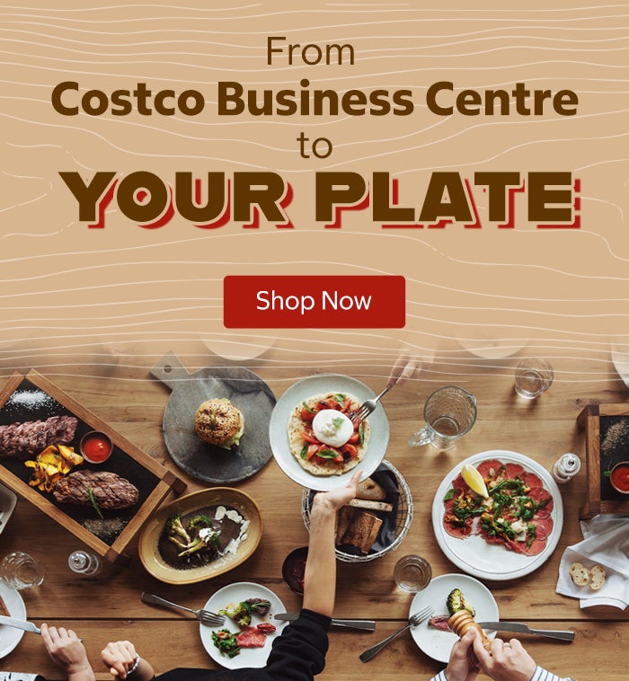 From costco business centre to your plate