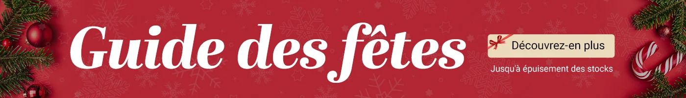 Guide des fêtes. Jusqu'à épuisement des stocks. Découvrez-en plus