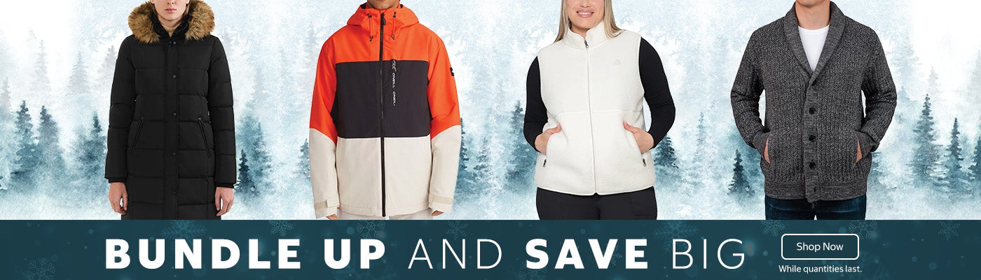 Bundle up and save big   While quantities last Shop Now