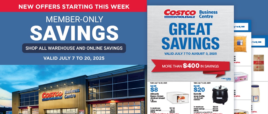 NEW OFFERS STARTING THIS WEEK  Member-only savings Shop all warehouse and online savings Valid July 7 to 20, 2025