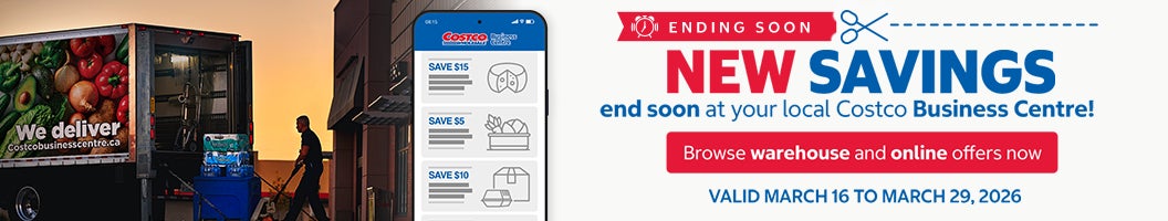 NEW SAVINGS end soon at your local Costco Business Centre! Browse warehouse and online offers now Valid  March 16 to March 29,2026