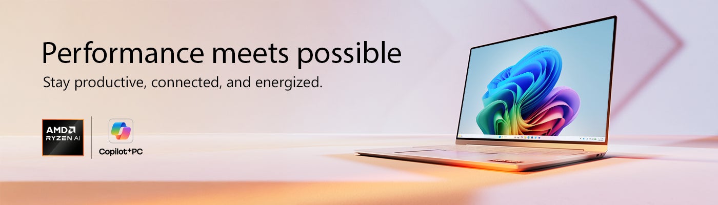 Performance meets possible Stay productive, connected, and energized. Copilot+PC