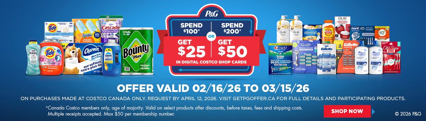 OFFER VALID 02/16/25 - 03/15/25 On PURCHASES MADE AT COSTCO CANADA ONLY. REQUEST BY April 12,2026. VISIT GETPGOFFER.CA FOR FULL DETAILS AND PARTICIPATING PRODUCTS.  *Canada Costco members only, age of minority. Valid on select products after dicsounts, before taxes, fees and shipping costc.  Multiple receipts accepted. Max $50 per membership number.  SHOP NOW