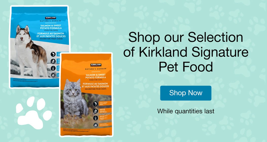 Shop our Selection of Kirkland Signature Pet Food Shop Now While quantities last