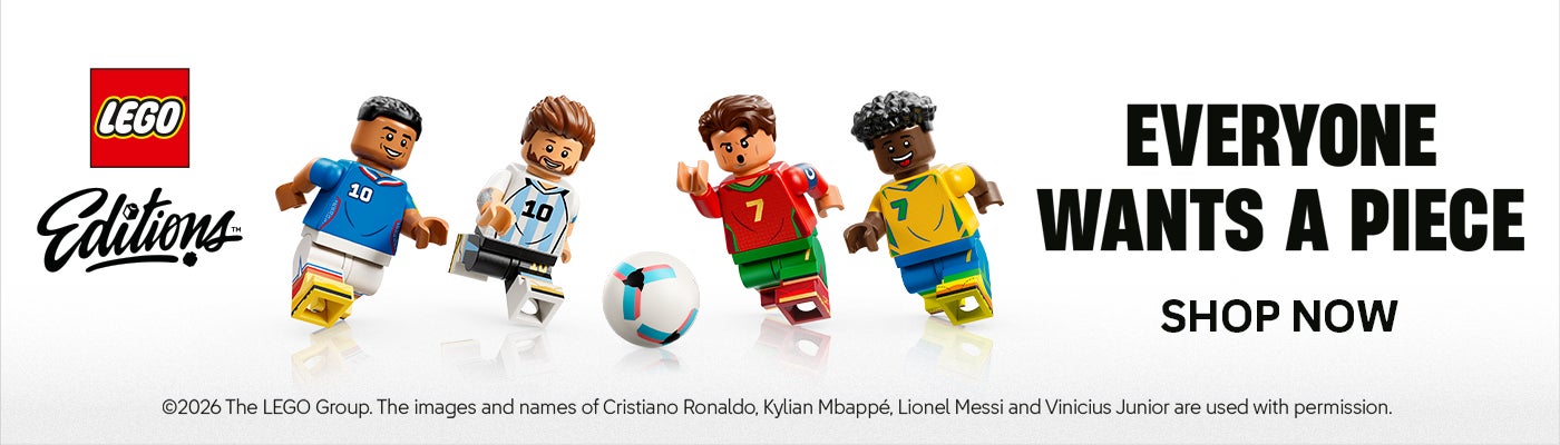 LEGO Editions. EVERYONE WANTS A PIECE. SHOP NOW. 2026 The LEGO Group. The images and names of Cristiano Ronaldo, Kylian Mbappé, Lionel Messi and Vinicius Junior are used with permission.