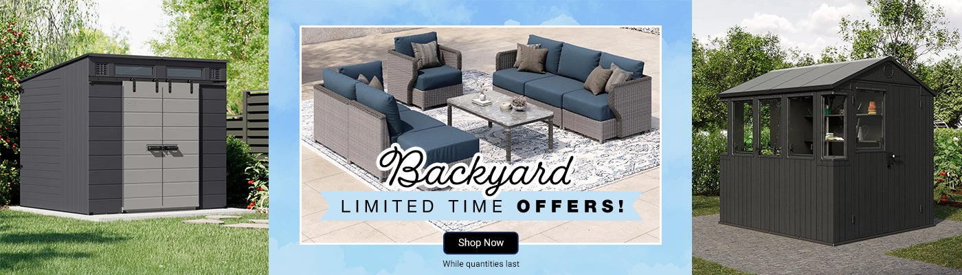 Backyard limited time offers! While quantities last. Shop Now.