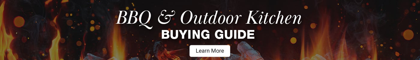 BBQ & Outdoor Kitchen Buying Guide Learn More