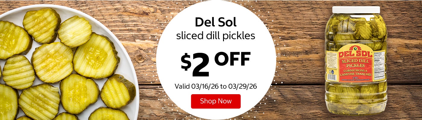 Del Sol sliced dill pickles $2 Off. Valid 03/16/26 to 03/29/26. Shop Now 