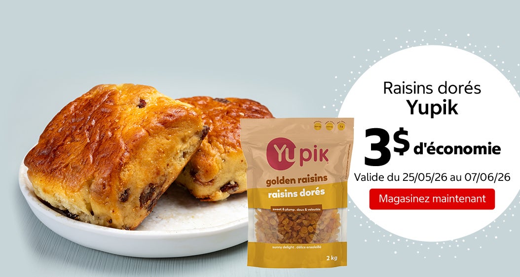 Raisins dorés Yupik 3 $ d'économie. Valide du 25/05/26 au 07/06/26. Magasinez maintenant.