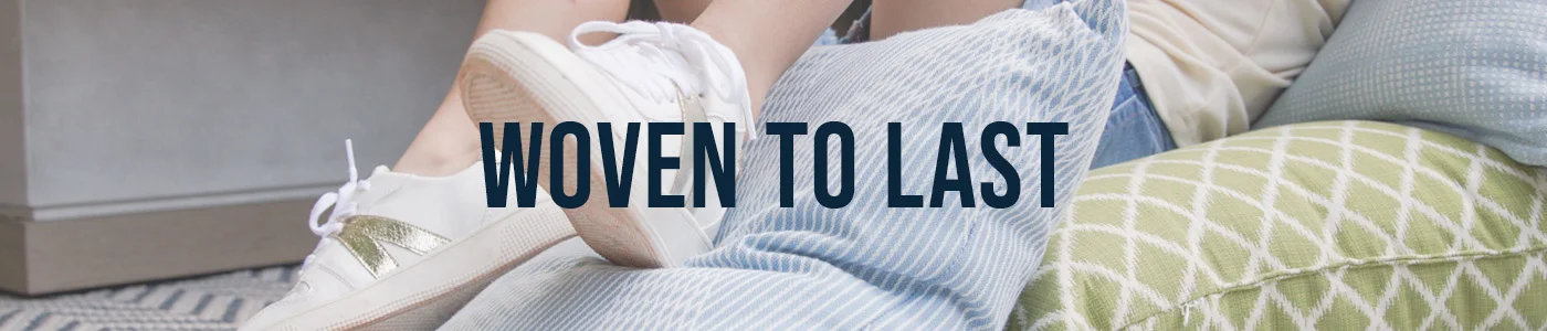 Woven to Last