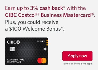 Earn up to 3% cash back with the CIBC Costco Business Mastercard Apply now Limits and conditions apply