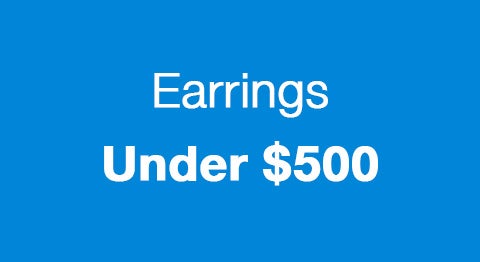 Earrings Under $500