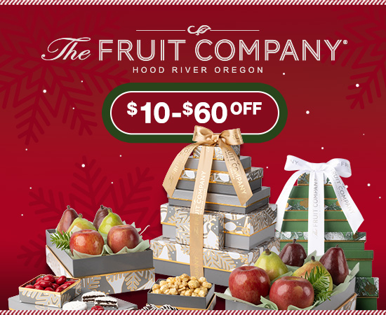 the fruit company gift towers from hood river oregon now $10 to $60 OFF while supplies last online only