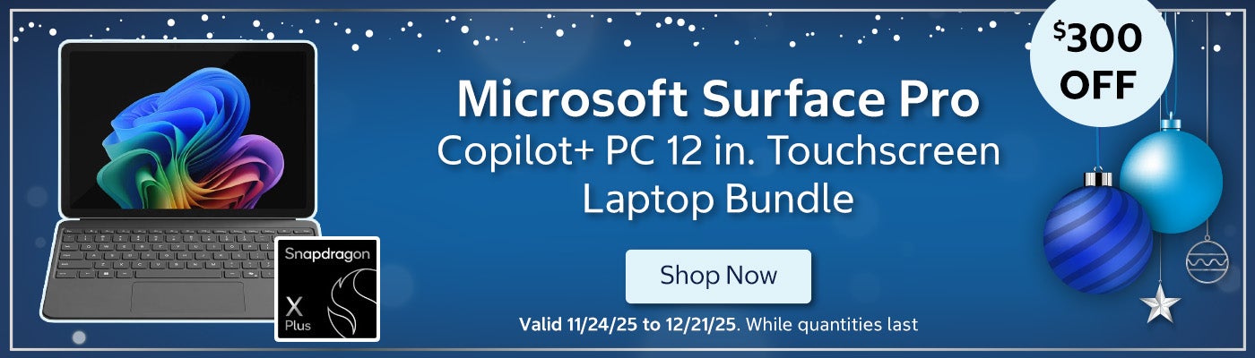 Microsoft Surface Pro Copilot+ PC 12 in. Touchscreen Laptop Bundle $300 OFF  Valid 11/24/25 to 12/21/25 Shop Now While quantities last