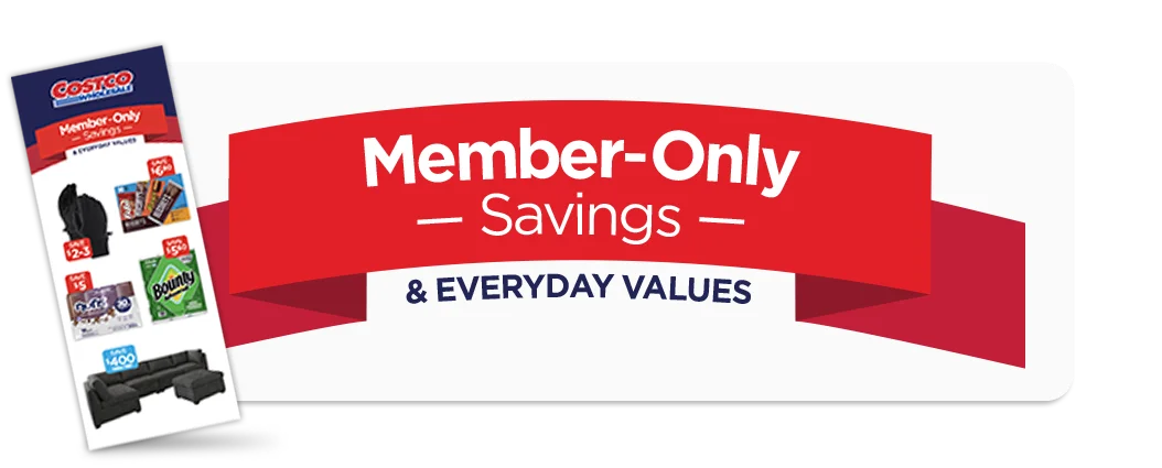 Member-Only savings and everyday values