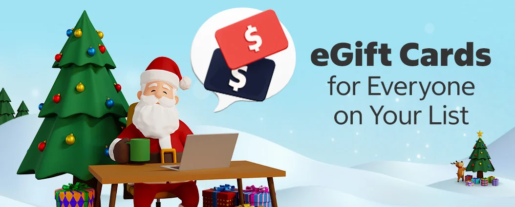 eGift Cards for Everyone on Your List