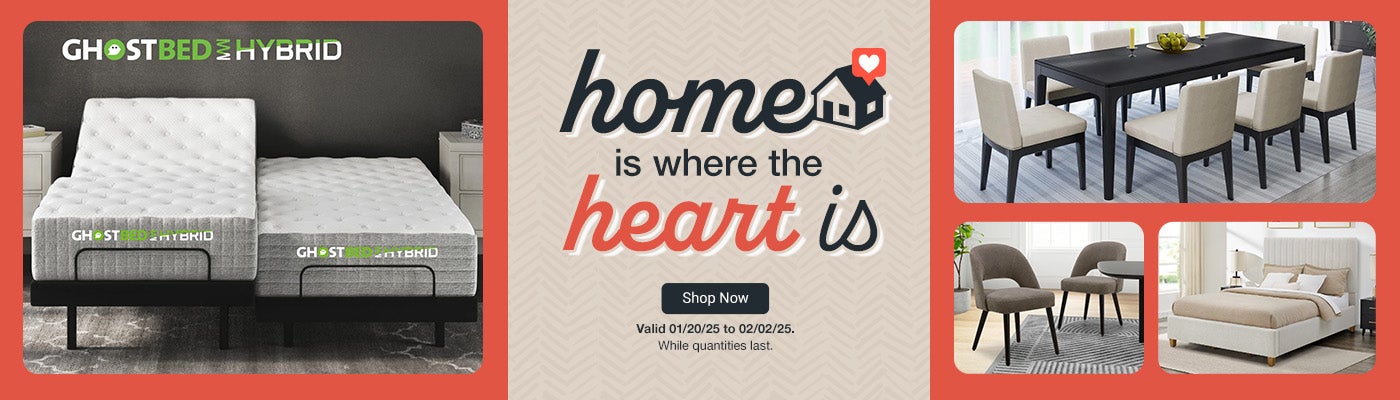 Home is where the heart is. Valid 01/20/25 to 02/02/25. While quantities last. Shop Now.