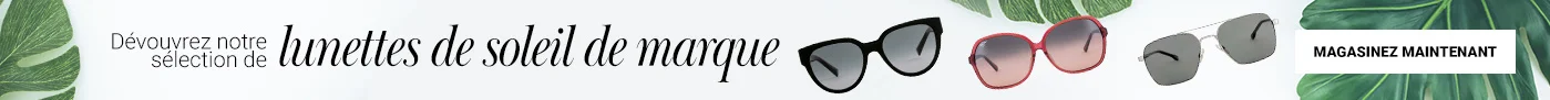Découvrez notre sélection de lunettes de soleil de marque. Magasinez maintenant