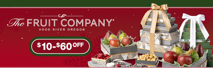 the fruit company gift towers from hood river oregon now $10 to $60 OFF while supplies last online only