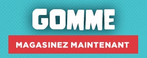 Gomme Magasinez maintenant